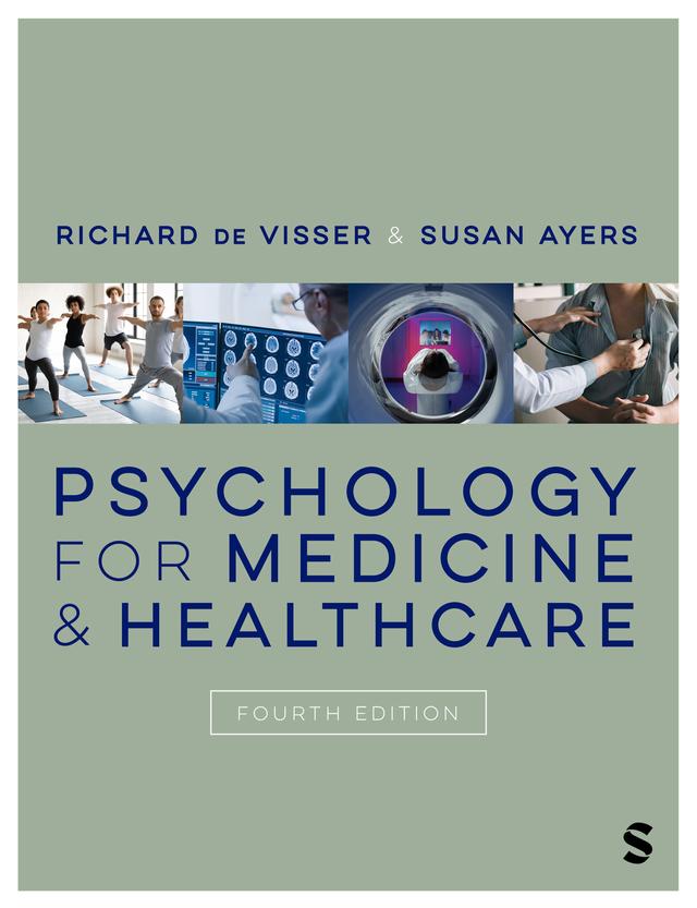 Psychology for Medicine and Healthcare by Richard de Visser, Susan Ayers