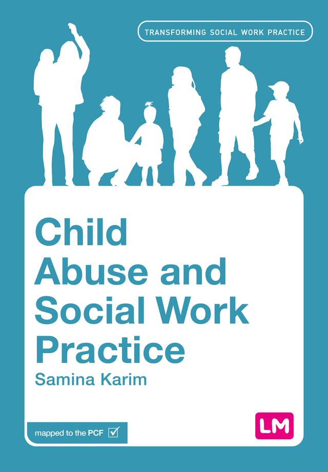 Child Abuse and Social Work Practice by Samina Karim