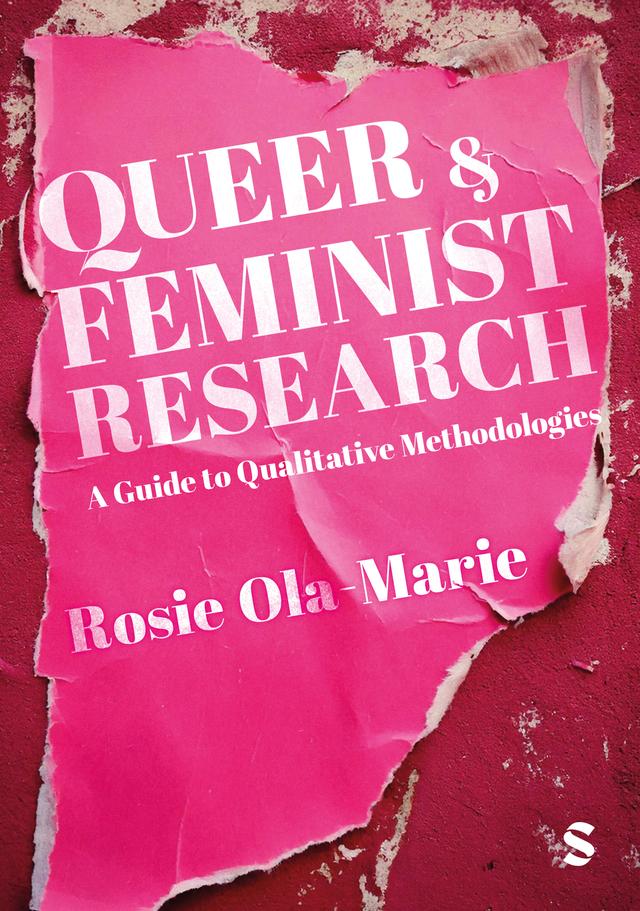 Queer and Feminist Research by Rosie Ola-Marie
