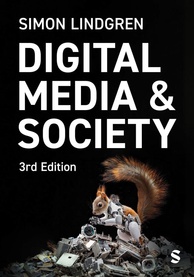 Digital Media and Society by Simon Lindgren