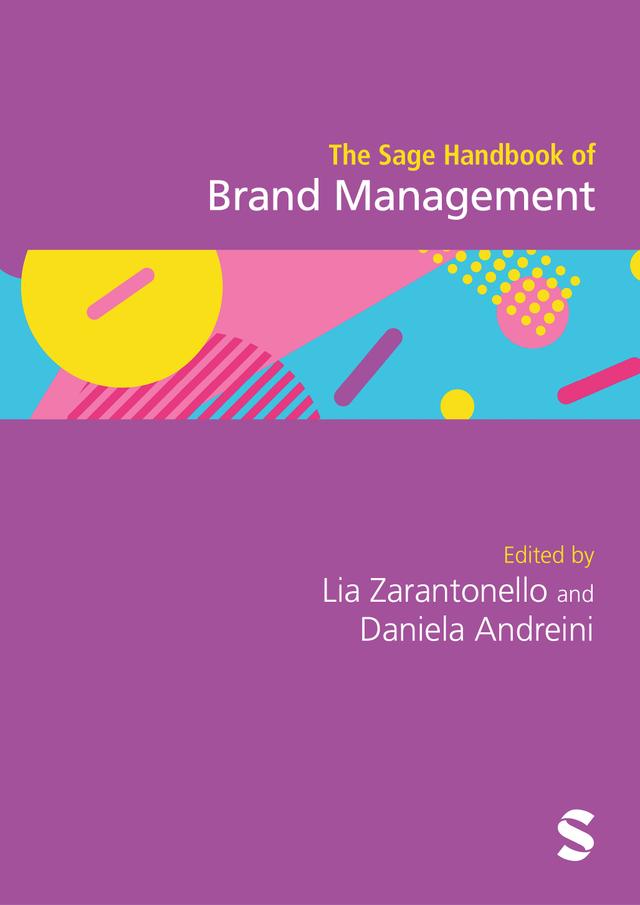 The Sage Handbook of Brand Management by Daniela Andreini, Lia Zarantonello