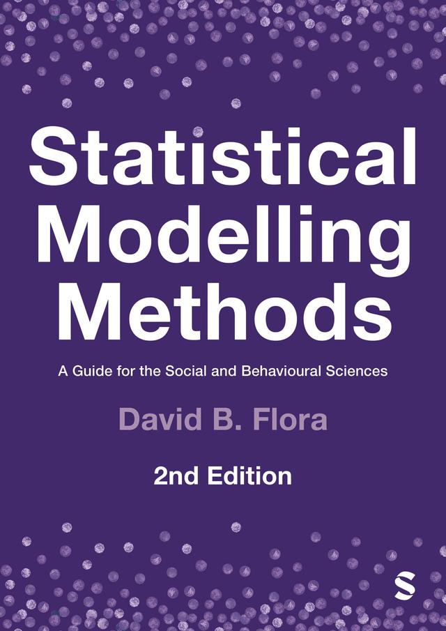 Statistical Modelling Methods by David B. Flora