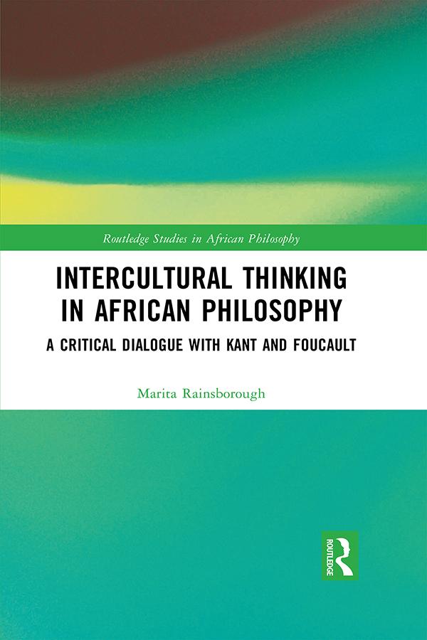 Intercultural Thinking in African Philosophy by Marita Rainsborough