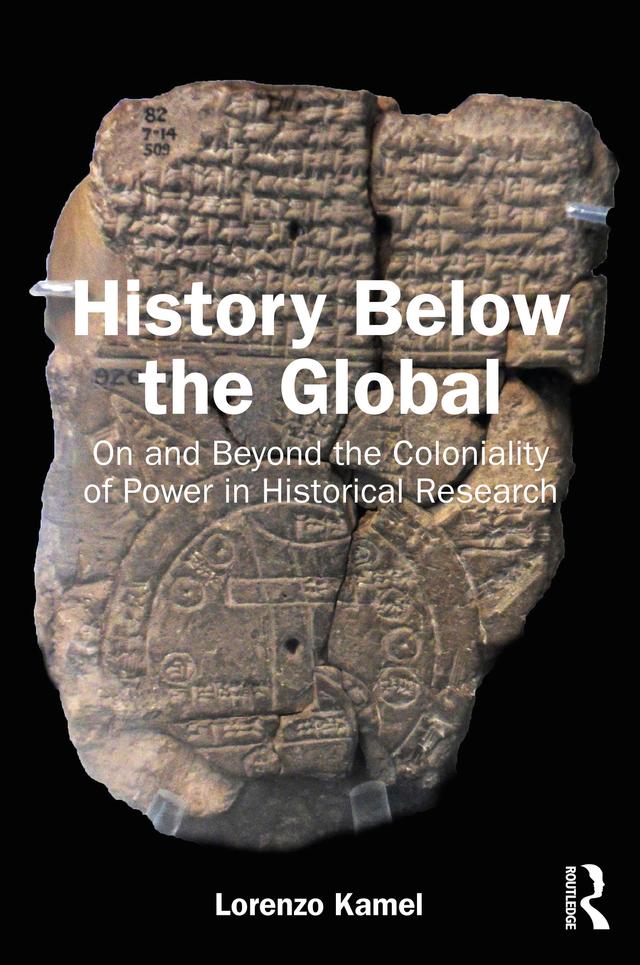 History Below the Global by Lorenzo Kamel