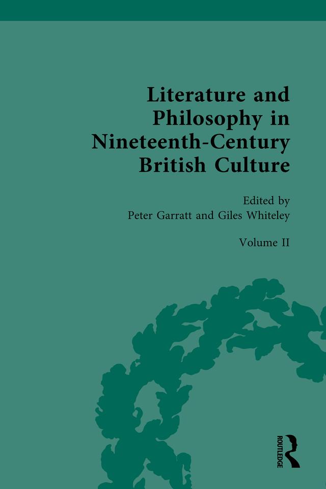 Literature and Philosophy in Nineteenth Century British Culture by Giles Whiteley, Peter Garratt