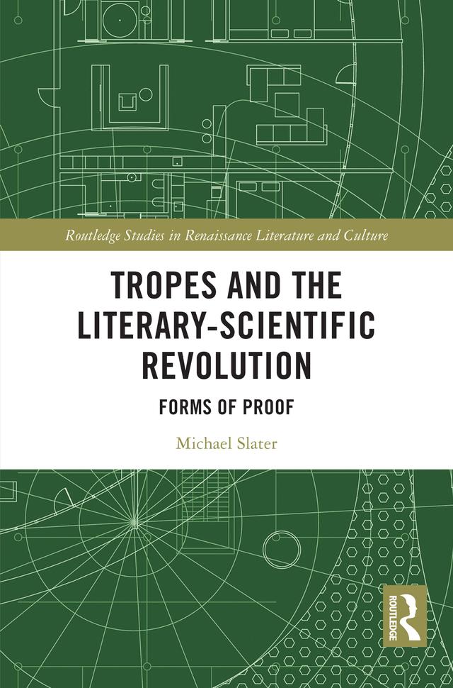 Tropes and the Literary-Scientific Revolution by Michael Slater