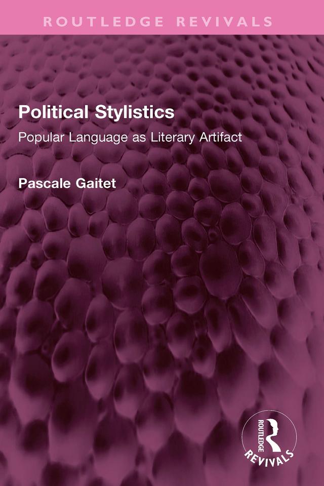 Political Stylistics by Pascale Gaitet