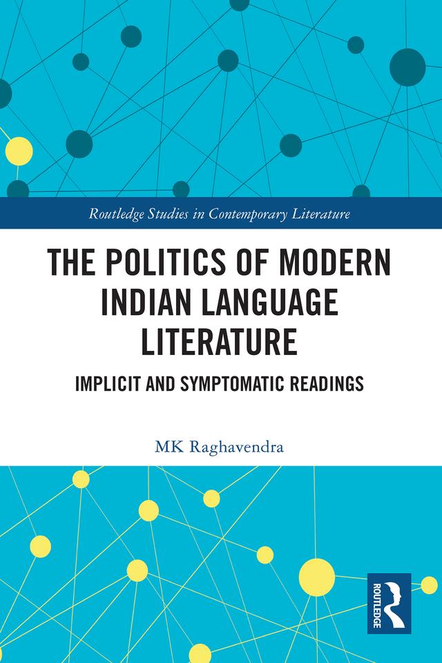 The Politics of Modern Indian Language Literature by MK Raghavendra