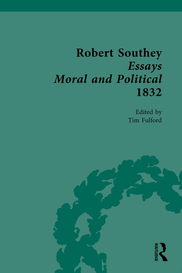 Robert Southey Essays Moral and Political 1832 by Tim Fulford