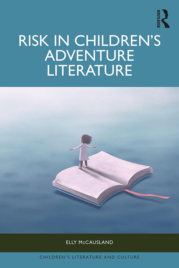 Risk in Children’s Adventure Literature by Elly McCausland