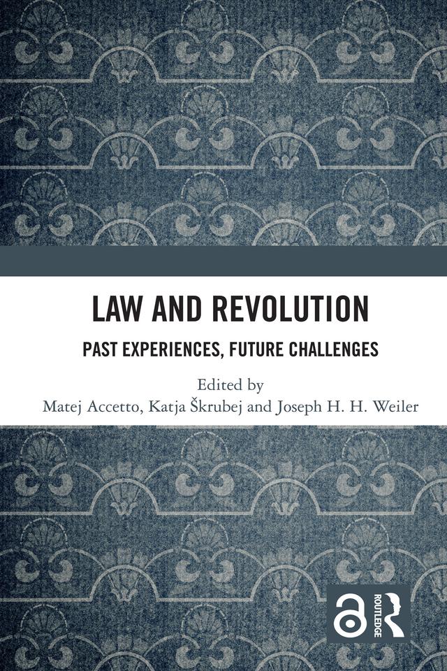 Law and Revolution by Joseph H. H. Weiler, Katja Škrubej, Matej Accetto