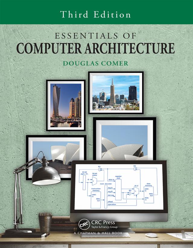 Essentials of Computer Architecture by Douglas Comer