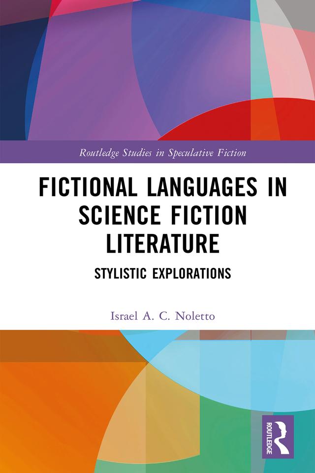 Fictional Languages in Science Fiction Literature by Israel A. C. Noletto