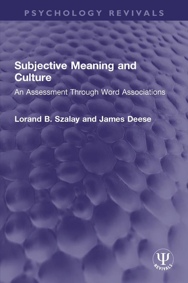 Subjective Meaning and Culture by James Deese, Lorand B. Szalay