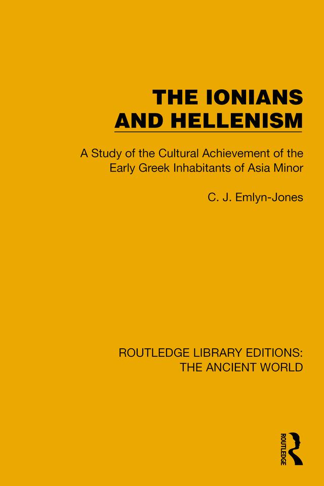 The Ionians and Hellenism by C.J. Emlyn-Jones