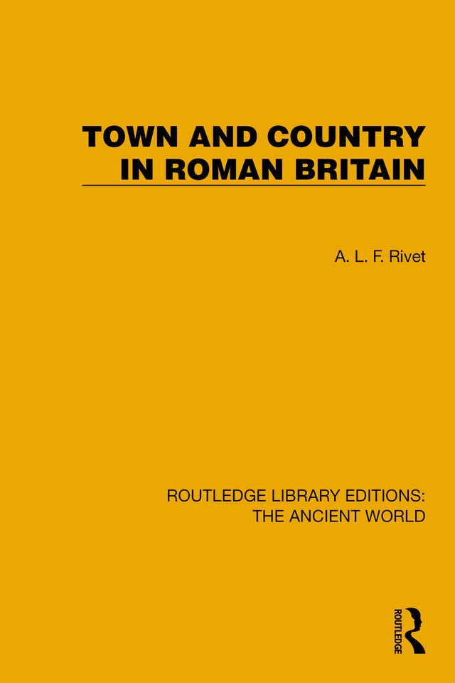 Town and Country in Roman Britain by A.L.F. Rivet