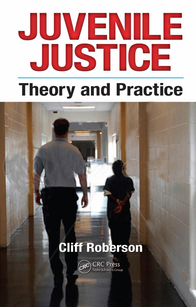 Juvenile Justice by Cliff Roberson
