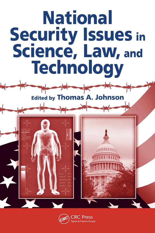 National Security Issues in Science, Law, and Technology by Thomas A. Johnson