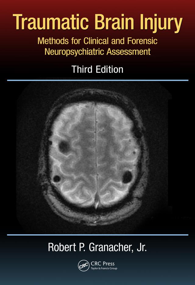 Traumatic Brain Injury by Daryl B. Lund, Robert P. Granacher Jr.