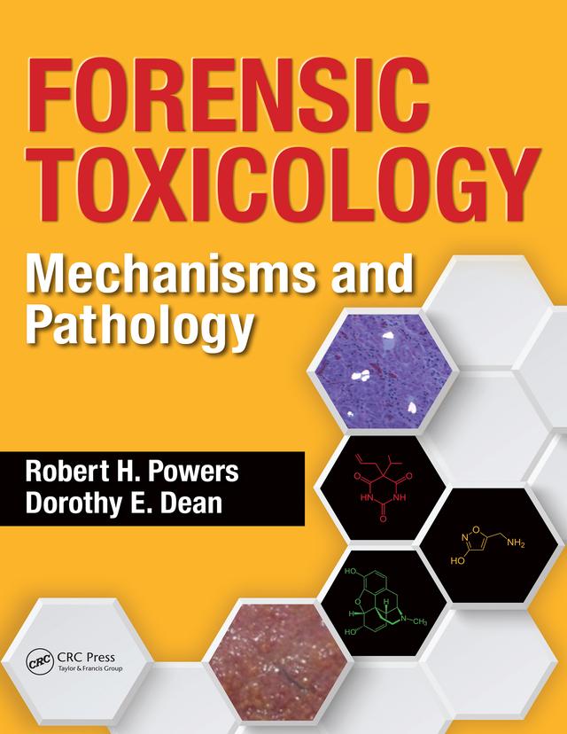 Forensic Toxicology by Dorothy E. Dean, Robert H. Powers