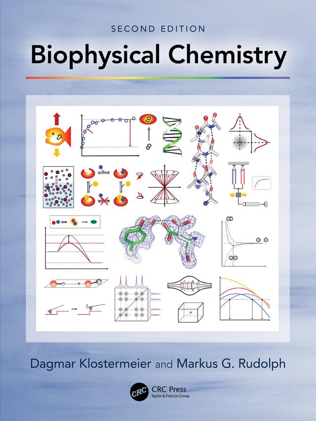 Biophysical Chemistry by Dagmar Klostermeier, Markus G. Rudolph