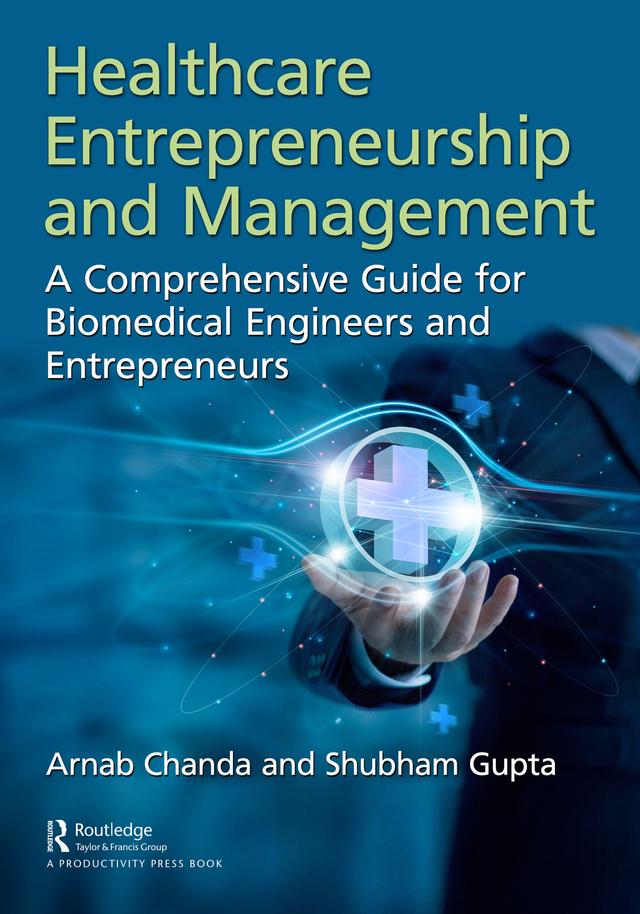 Healthcare Entrepreneurship and Management by Arnab Chanda, Shubham Gupta