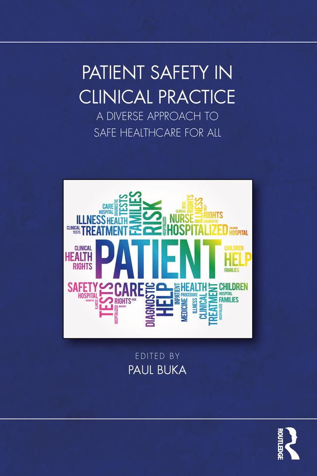 Patient Safety in Clinical Practice by Paul Buka