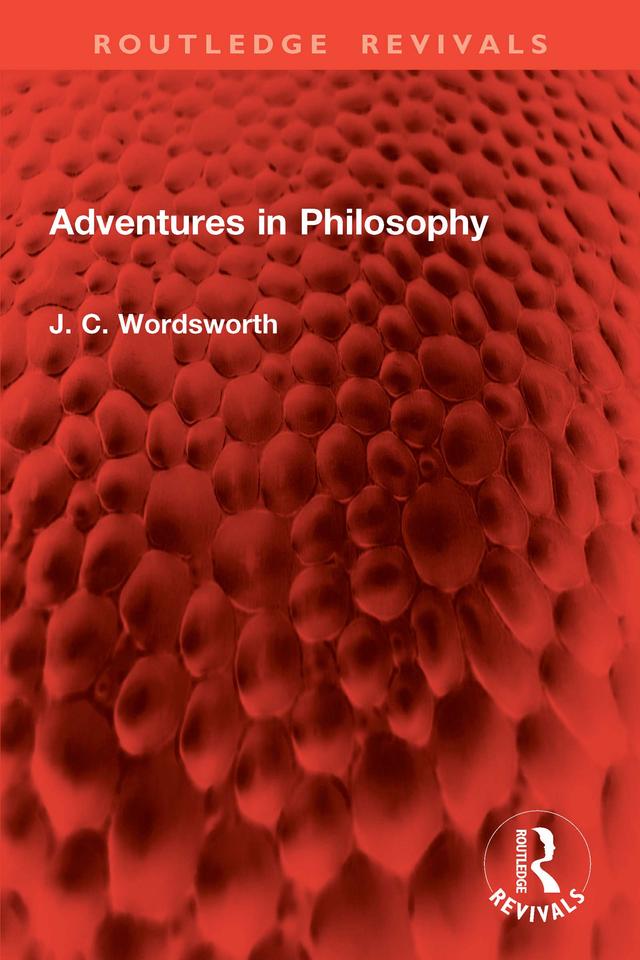 Adventures in Philosophy by J. C. Wordsworth