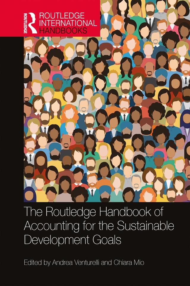 The Routledge Handbook of Accounting for the Sustainable Development Goals by Andrea Venturelli, Chiara Mio