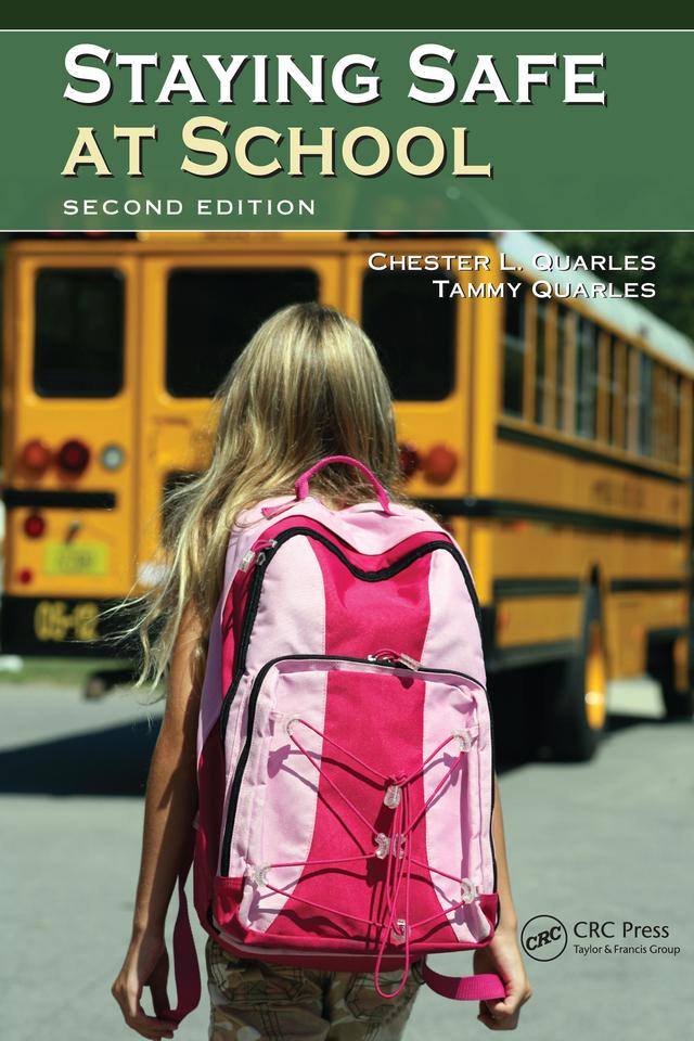 Staying Safe at School by Chester L. Quarles, Tammy F. Quarles