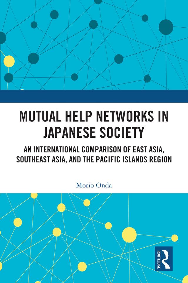 Mutual Help Networks in Japanese Society by Morio Onda