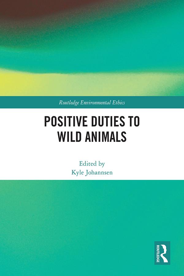 Positive Duties to Wild Animals by Kyle Johannsen