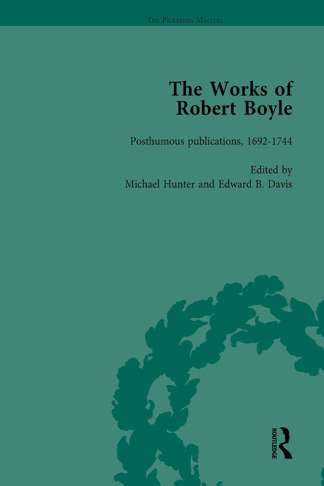 The Works of Robert Boyle, Part II Vol 5 by Edward B Davis, Michael Hunter