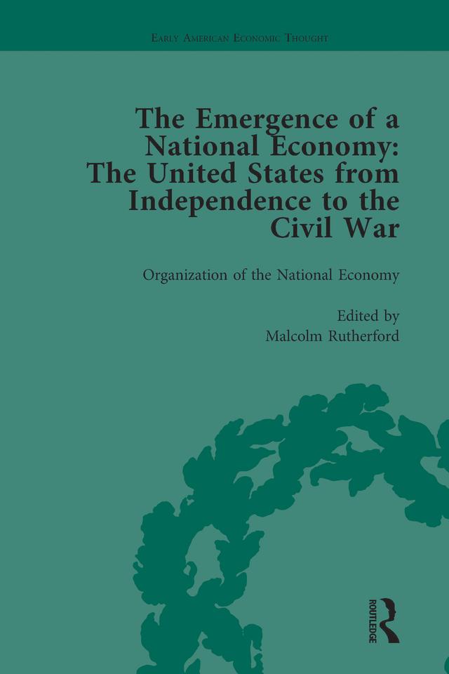 The Emergence of a National Economy Vol 1 by Malcolm Rutherford, Marianne Johnson, William J Barber