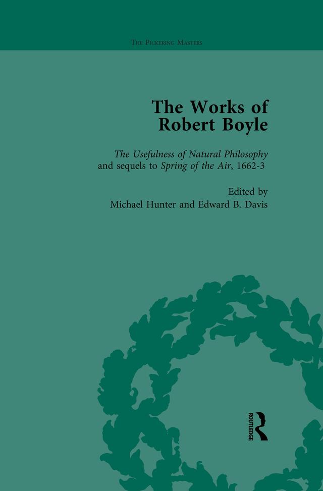 The Works of Robert Boyle, Part I Vol 3 by Edward B Davis, Michael Hunter