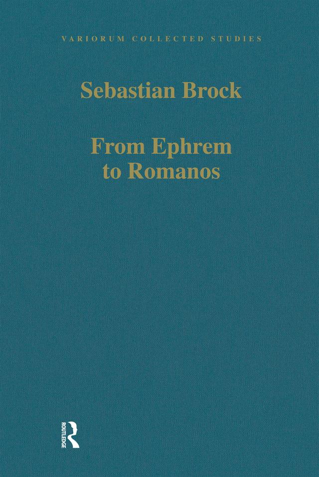 From Ephrem to Romanos by Sebastian Brock