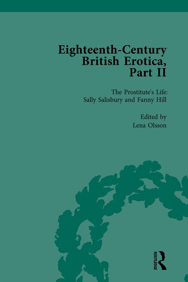Eighteenth-Century British Erotica, Part II vol 4 by Lena Olsson