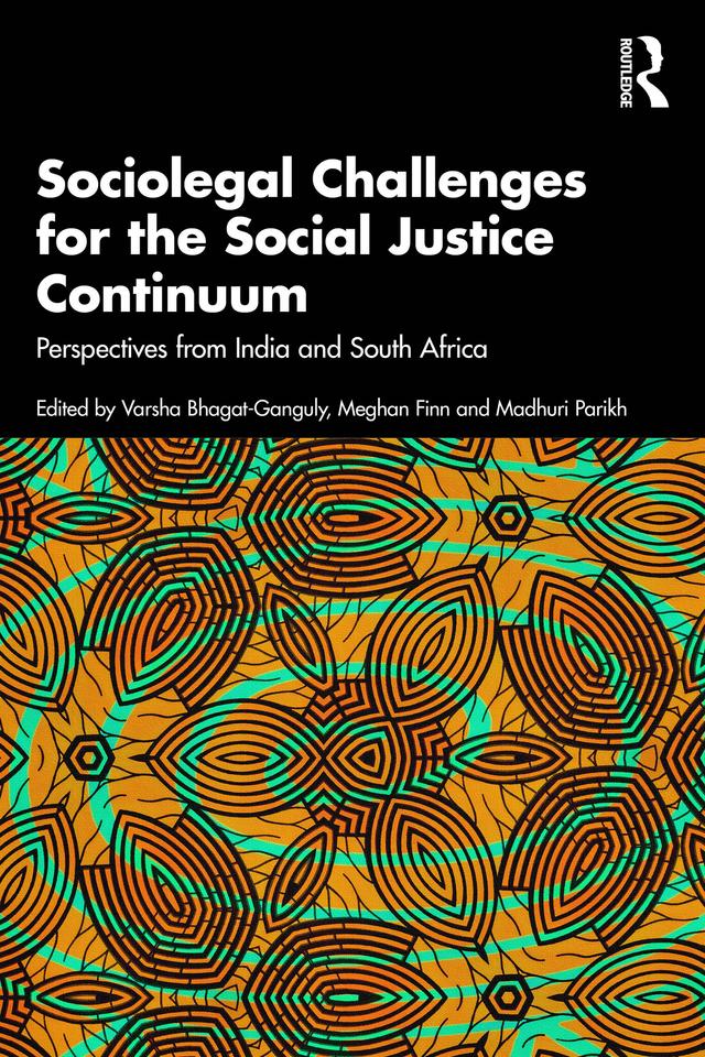 Sociolegal Challenges for the Social Justice Continuum by Madhuri Parikh, Meghan Finn, Varsha Bhagat-Ganguly