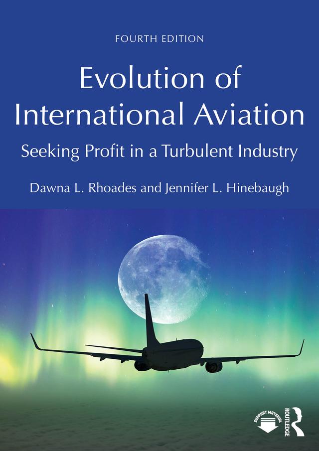 Evolution of International Aviation by Dawna L. Rhoades, Jennifer L. Hinebaugh