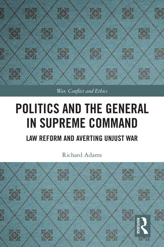 Politics and the General in Supreme Command by Richard Adams