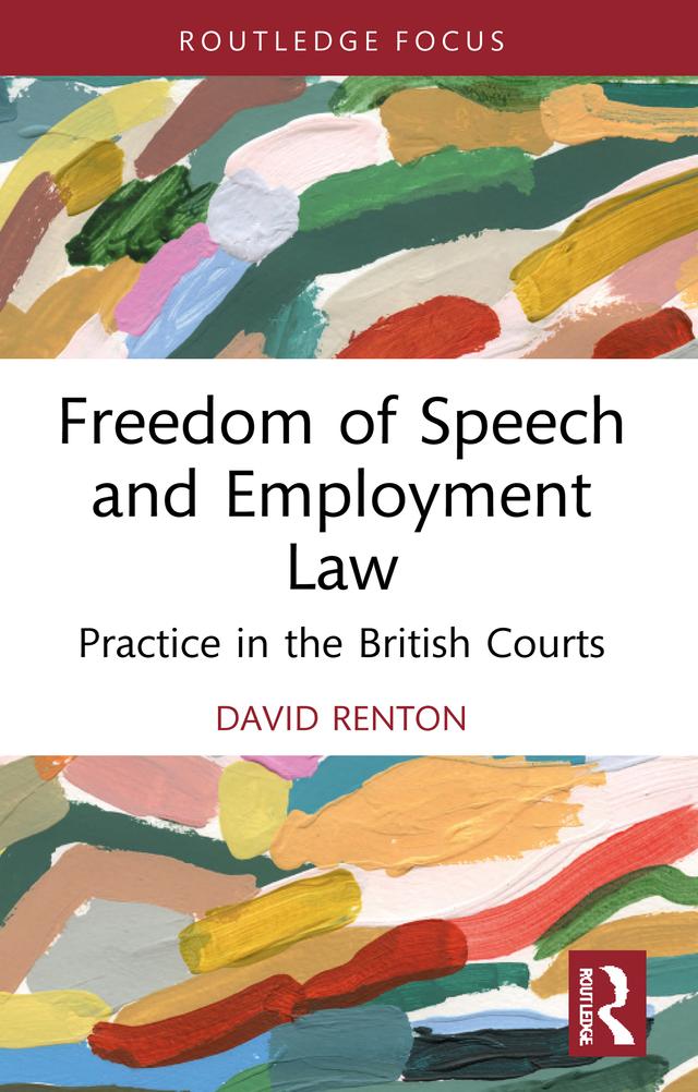 Freedom of Speech and Employment Law by David Renton