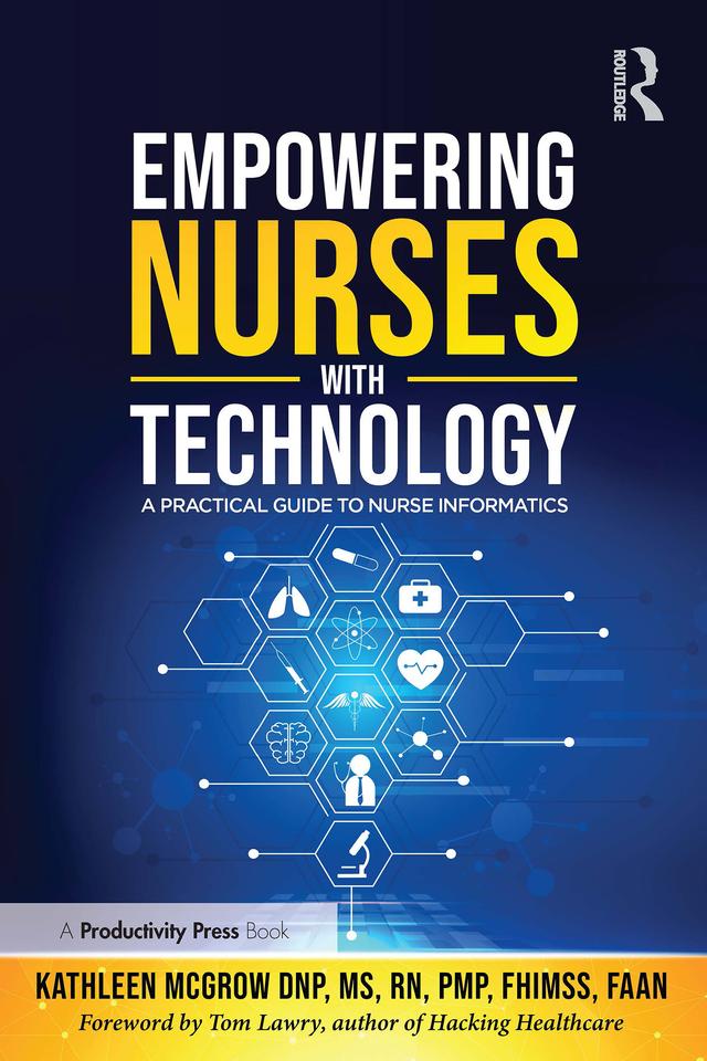 Empowering Nurses with Technology by Kathleen McGrow