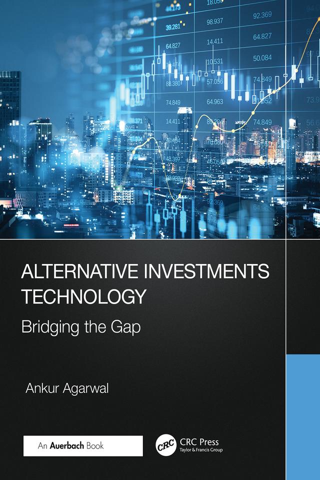 Alternative Investments Technology by Ankur Agarwal
