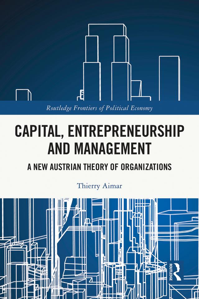 Capital, Entrepreneurship and Management by Thierry Aimar