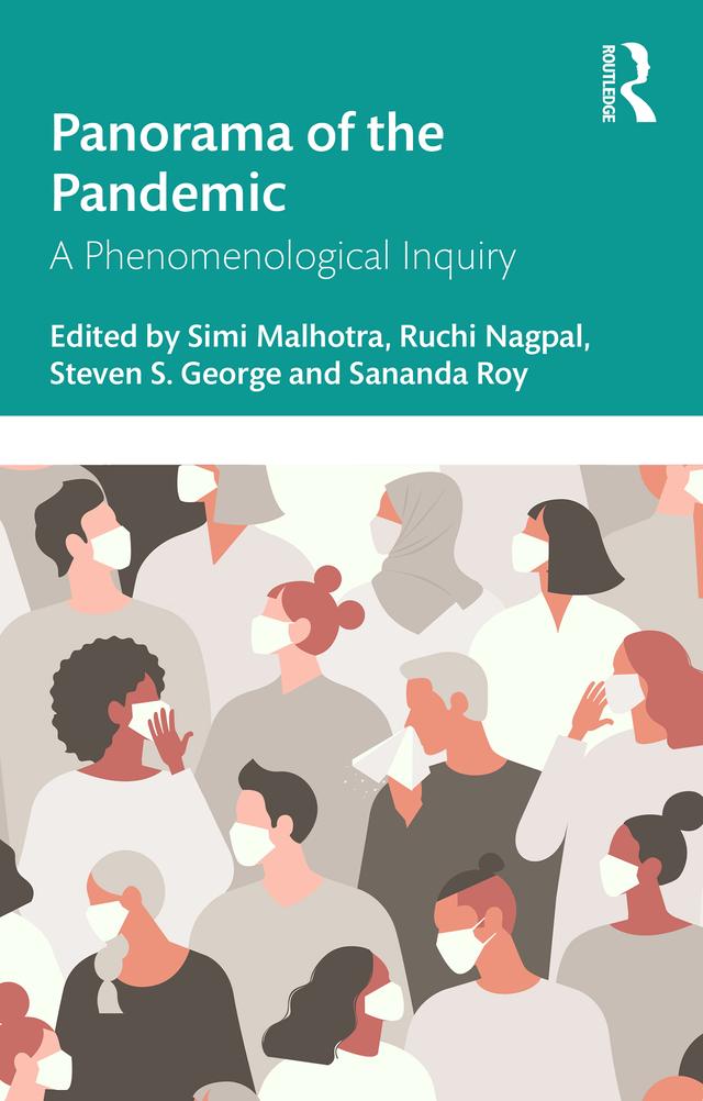 Panorama of the Pandemic by Ruchi Nagpal, Sananda Roy, Simi Malhotra, Steven S George