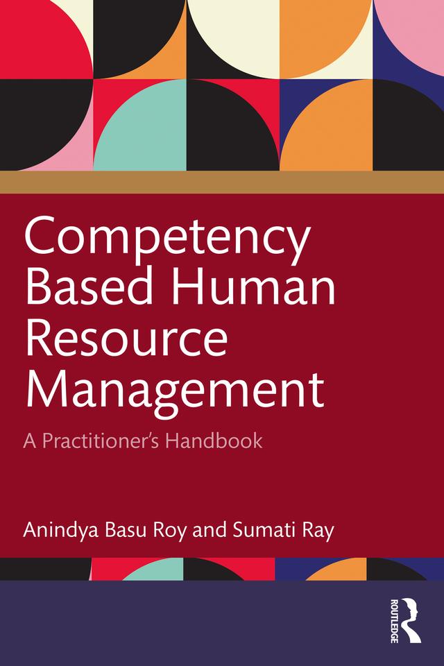 Competency Based Human Resource Management by Anindya Basu Roy, Sumati Ray