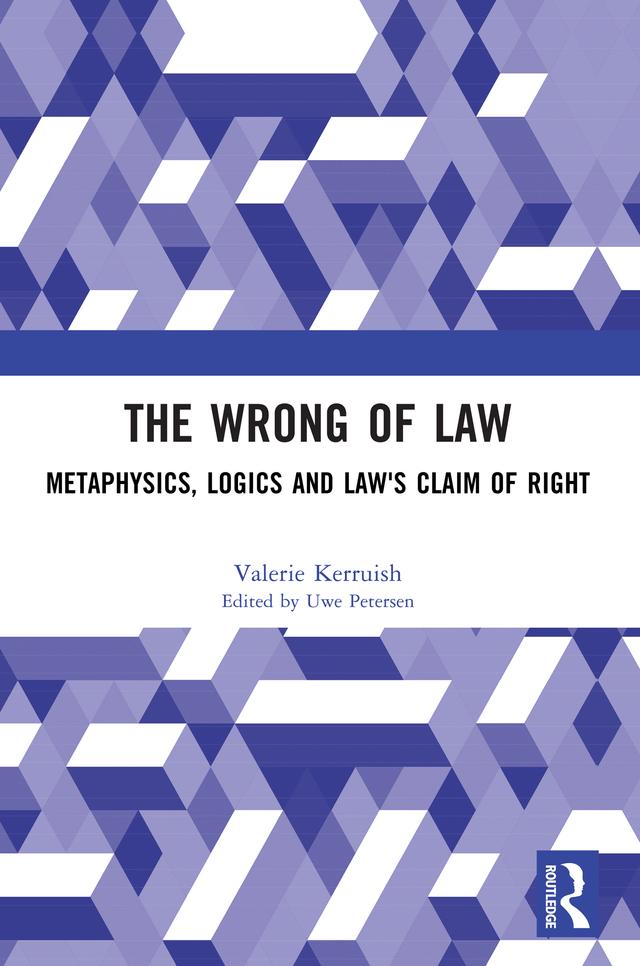 The Wrong of Law by Uwe Petersen, Valerie Kerruish