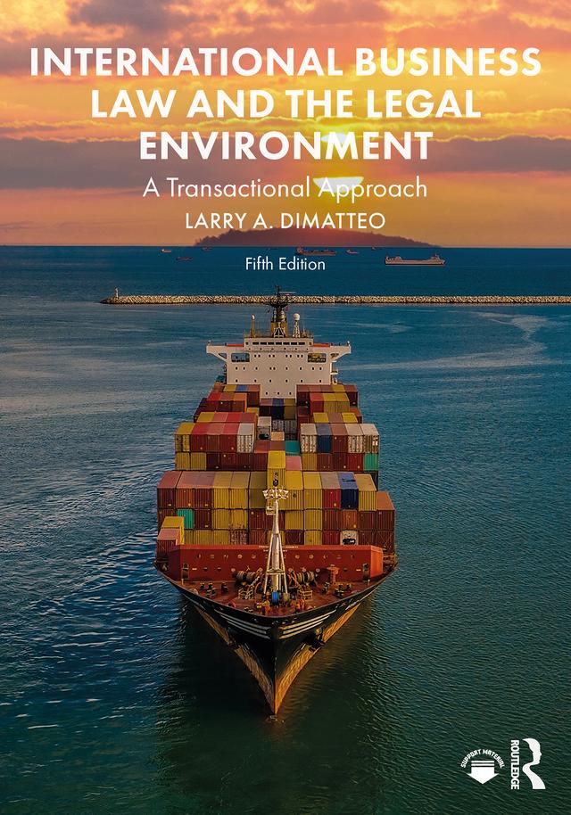 International Business Law and the Legal Environment by Larry A. DiMatteo
