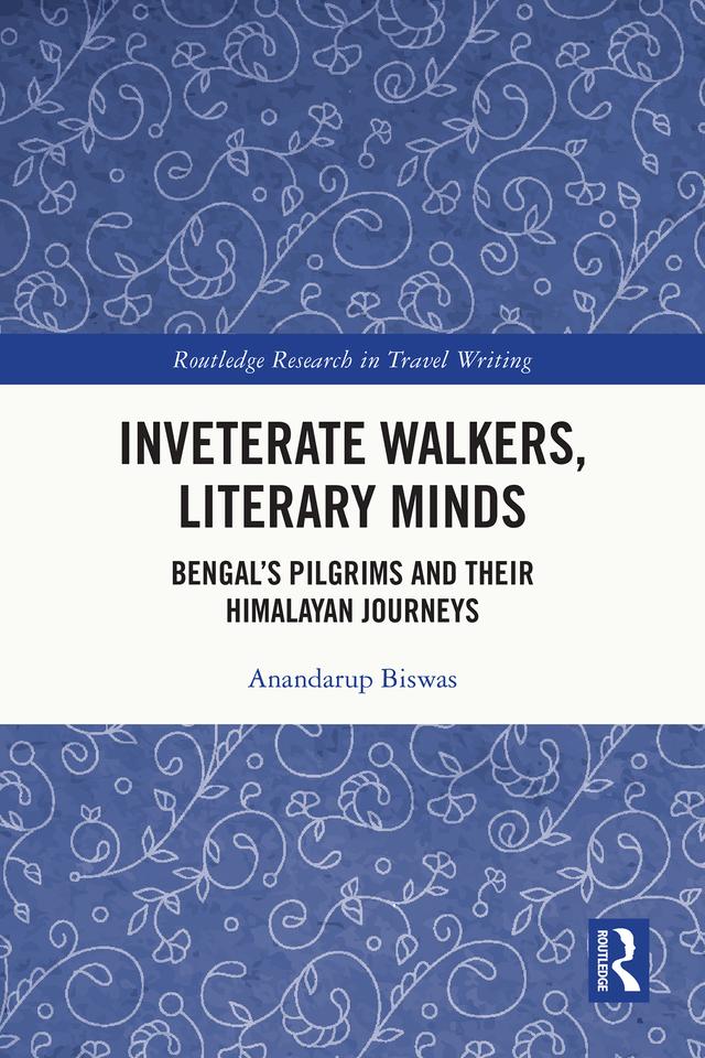 Inveterate Walkers, Literary Minds by Anandarup Biswas