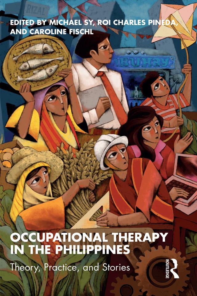 Occupational Therapy in the Philippines by Caroline Fischl, Michael Sy, Roi Charles Pineda